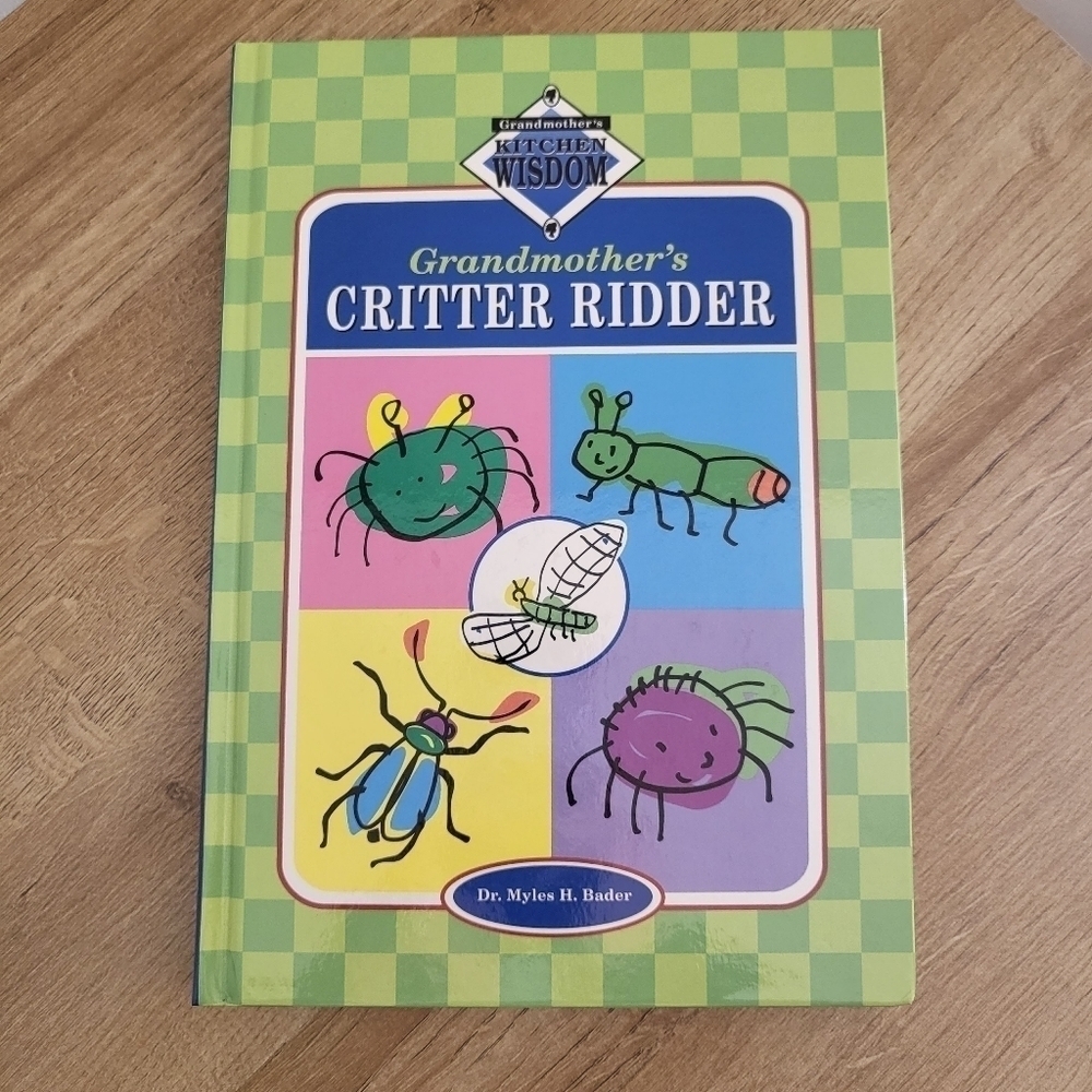 Grandmother's Critter Ridder by Dr. Myles H Bader